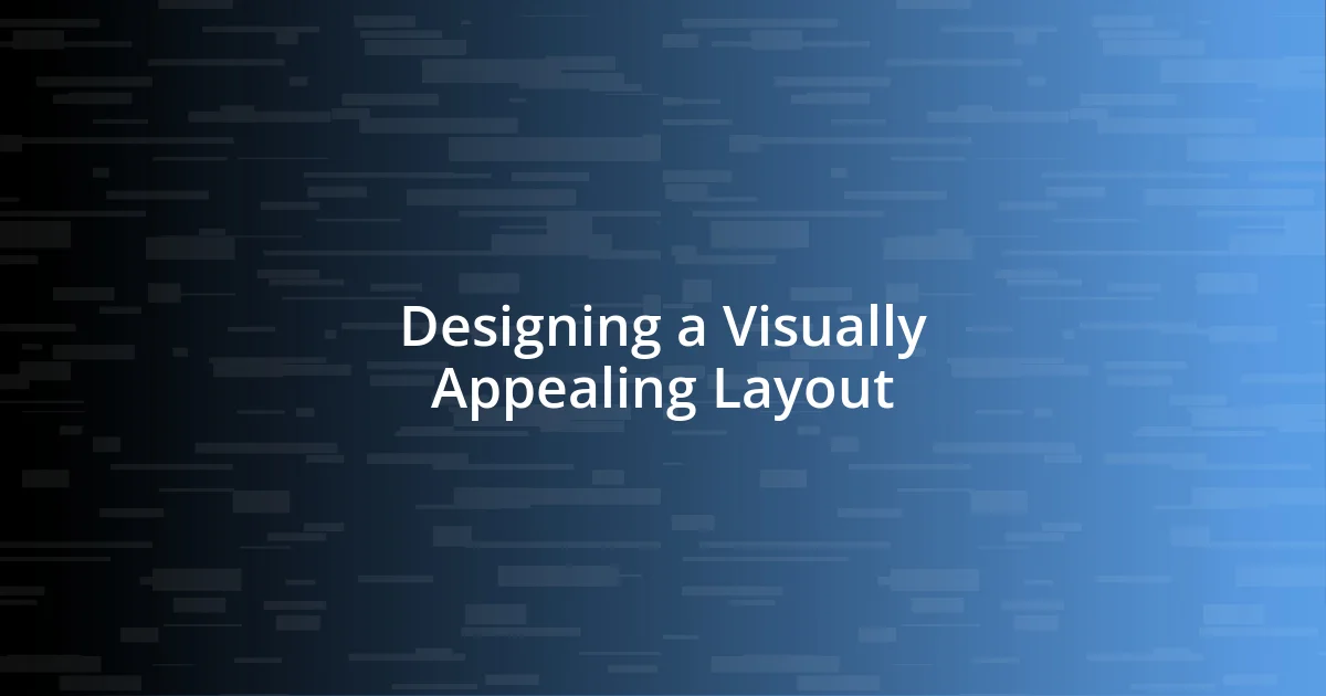 Designing a Visually Appealing Layout