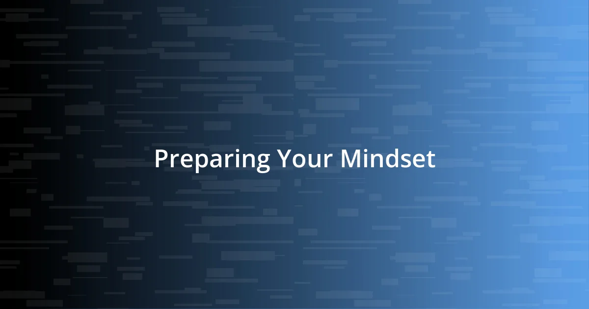 Preparing Your Mindset