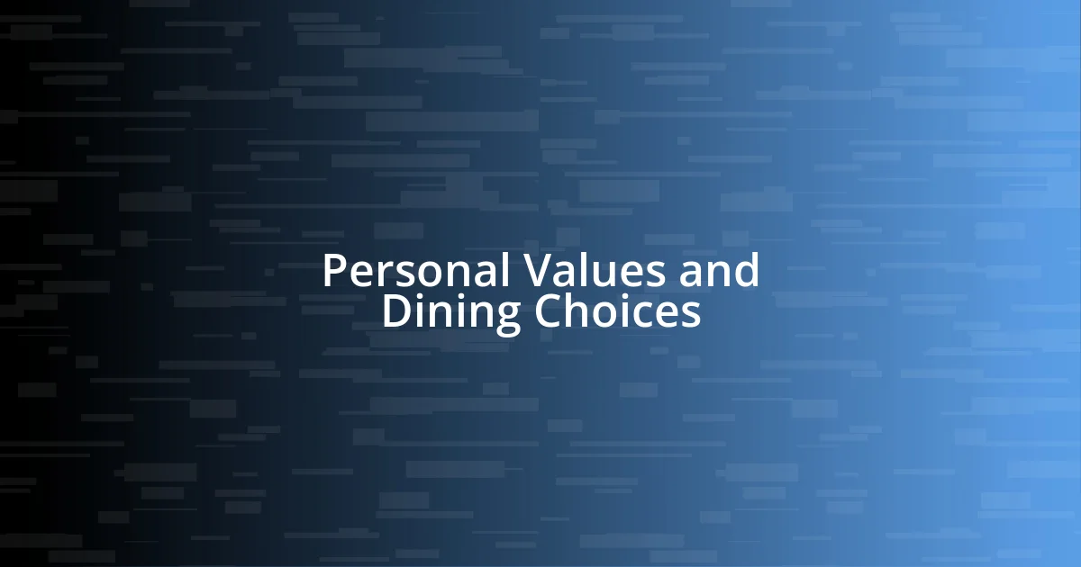 Personal Values and Dining Choices