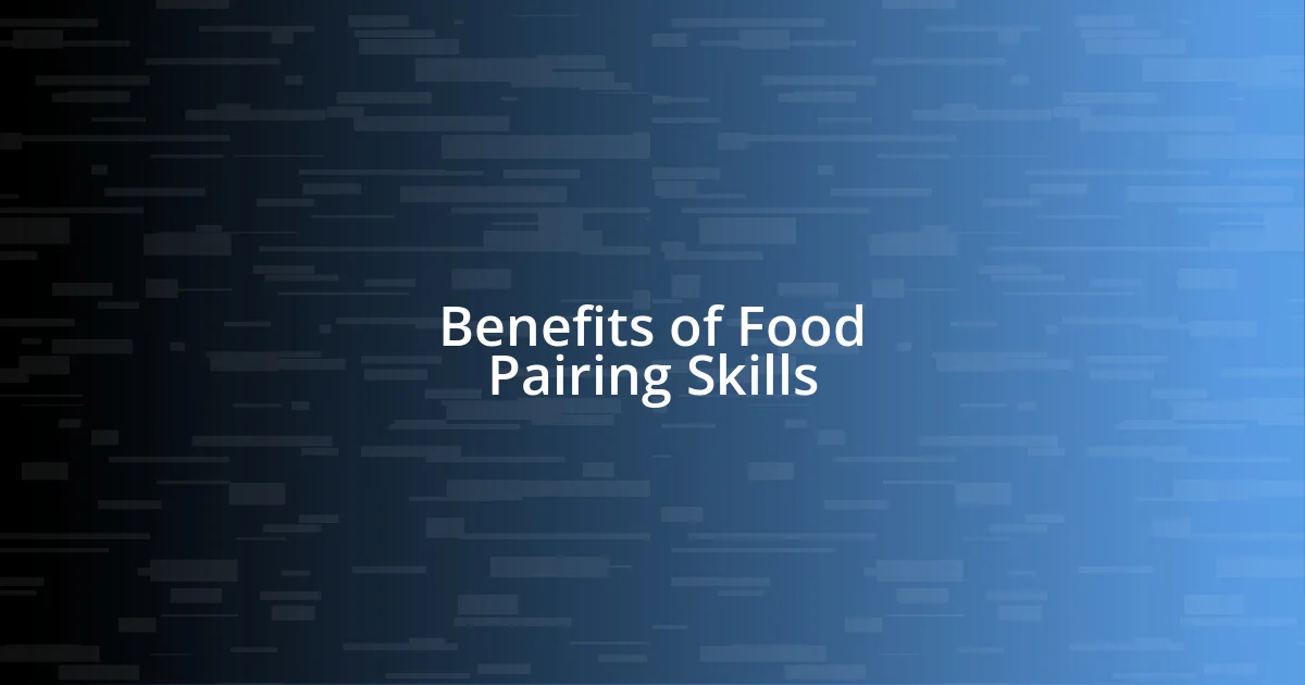 Benefits of Food Pairing Skills